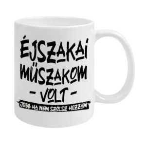 Éjszakai műszakom volt...