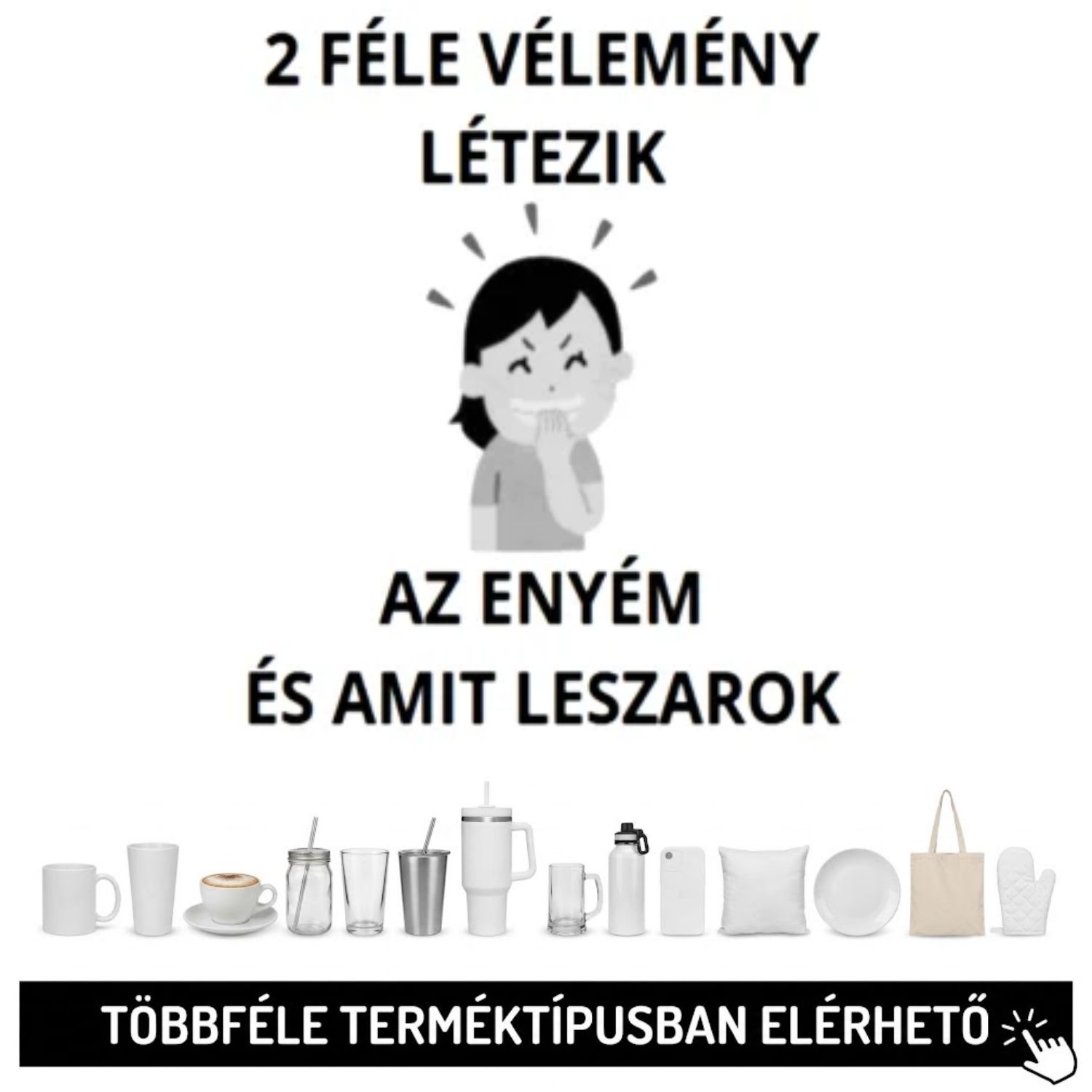 2 féle vélemény létezik...
