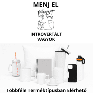 Menj el introvertált vagyok