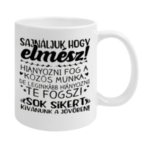 Sajnáljuk, hogy elmész...