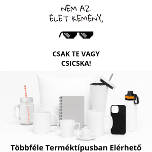 Nem az élet kemény csak te vagy csicska