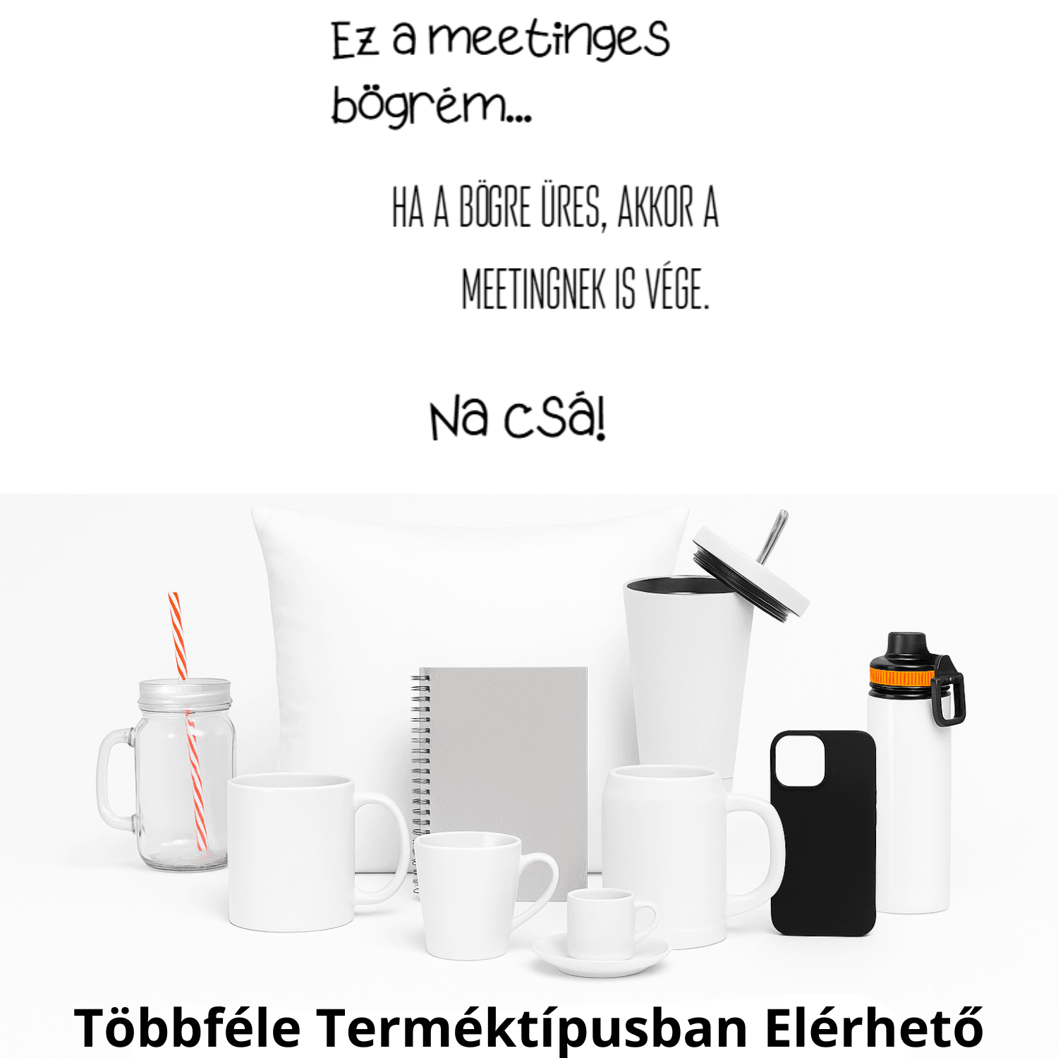 Ez a meetinges bögrém...