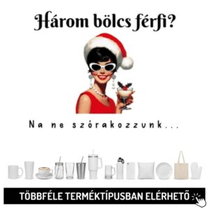 Három bölcs férfi?...