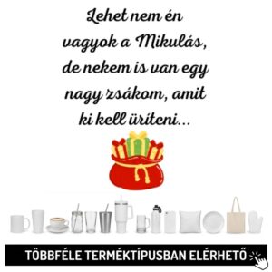 Lehet nem én vagyok a Mikulás...