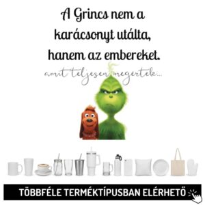 A grincs nem a karácsonyt utálta...