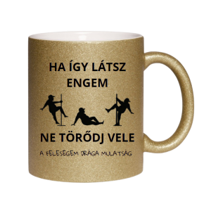 Akciós Termék - Ha így látsz engem...