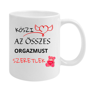 Akciós Termék - Köszi az összes orgazmust...
