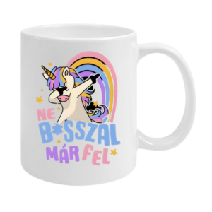 Akciós Termék - Ne basszál már fel