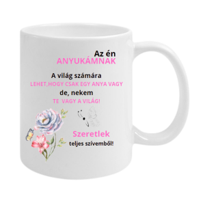 Akciós Termék - Az én Anyukámnak...