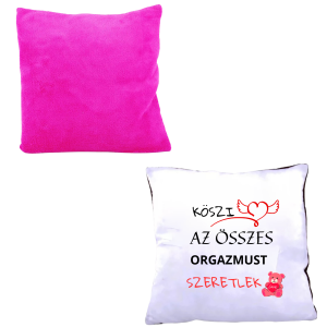 Akciós Termék - Köszi az összes orgazmust pink párnahuzat