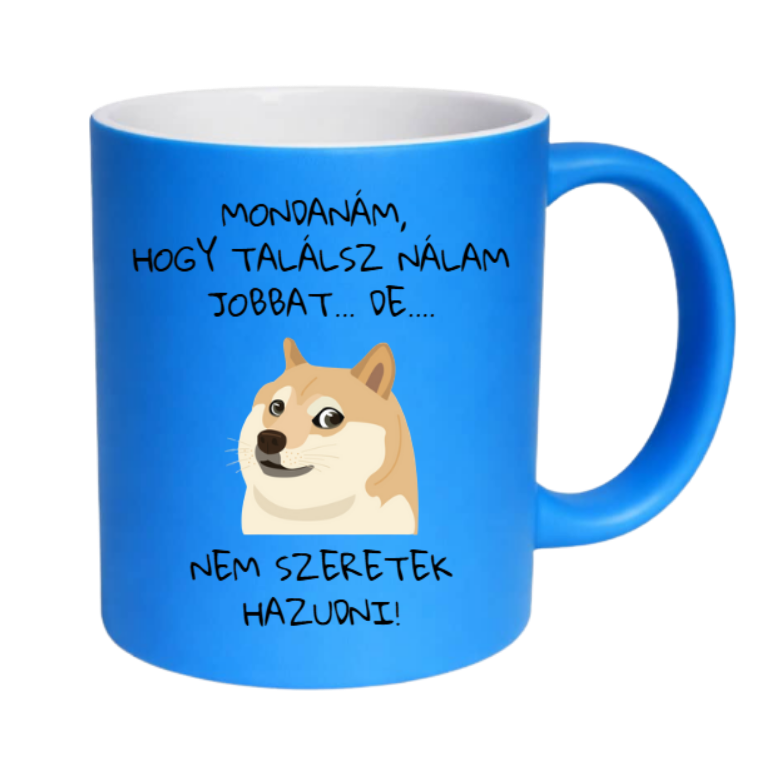 Akciós Termék - Mondanám hogy találsz nálam jobbat