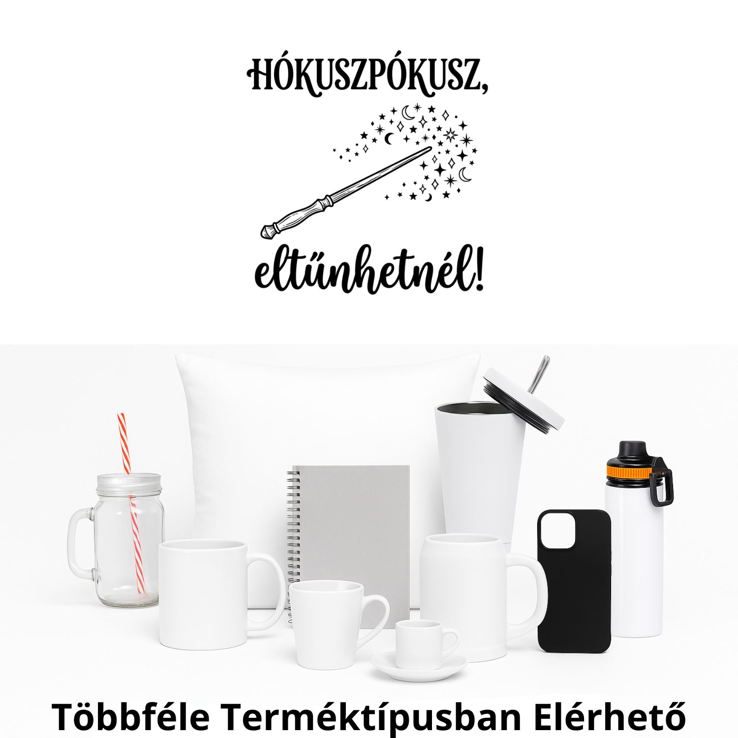 Hókuszpókusz, eltűnhetnél!