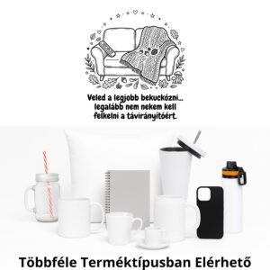 Veled a legjobb bekuckózni... legalább nem nekem kell felkelni a távirányítóért.